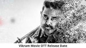 vikram OTT Release Date and Time: Will vikram Movie Release on OTT Platform?
